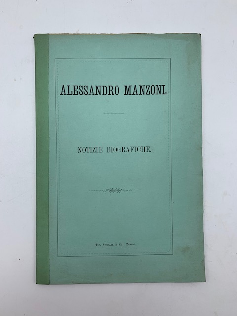 Alessandro Manzoni. Notizie biografiche